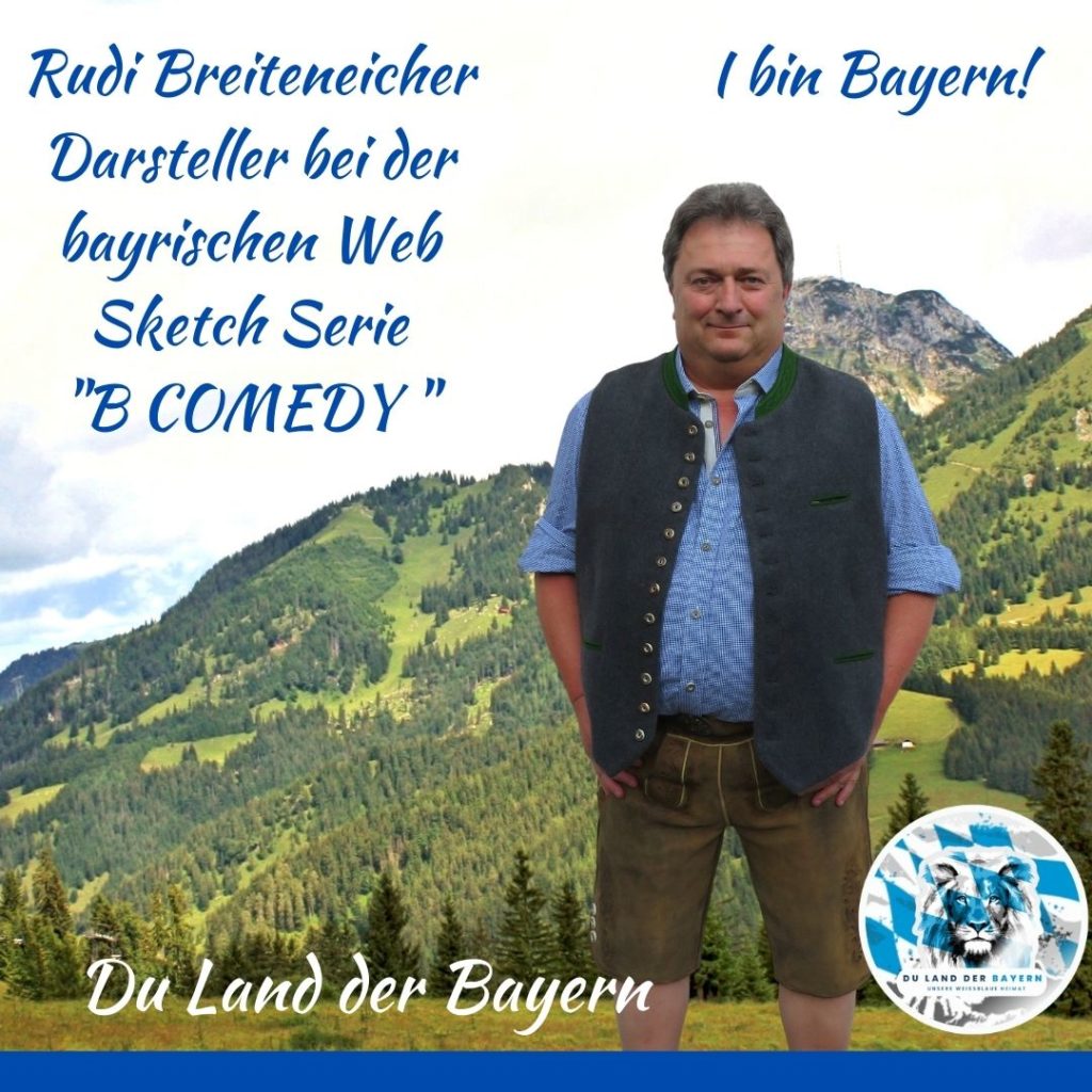 Rudi Breiteneicher - I bin Bayern