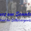 Demos am Sonntag - Das Ritual der Selbstvergewisserung