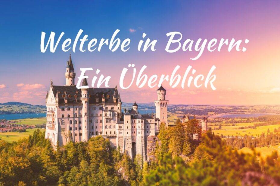 Bayern Welterbe