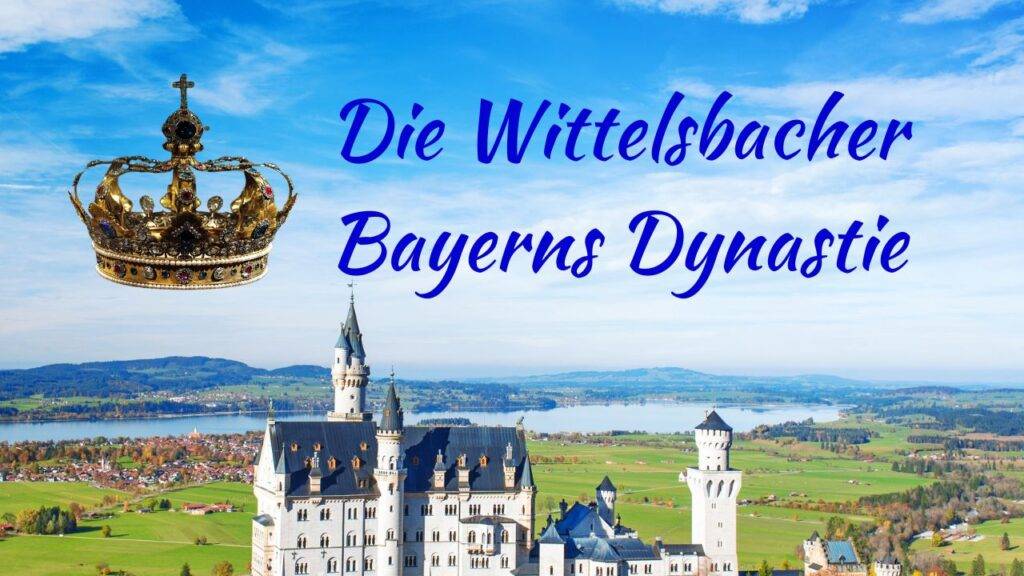 Die Wittelsbacher - Bayerns Dynastie Schloss Neuschwanstein